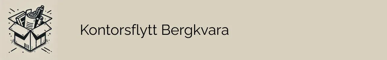 Kontorsflytt Bergkvara