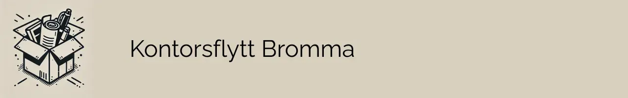 Kontorsflytt Bromma