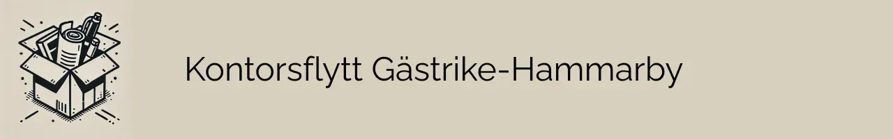 Kontorsflytt Gästrike-Hammarby