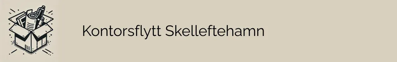 Kontorsflytt Skelleftehamn