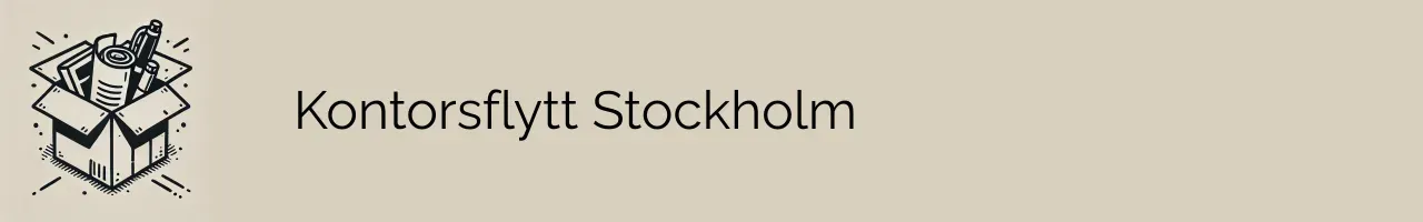 Kontorsflytt Stockholm