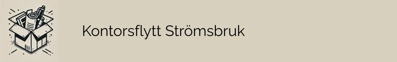 Kontorsflytt Strömsbruk